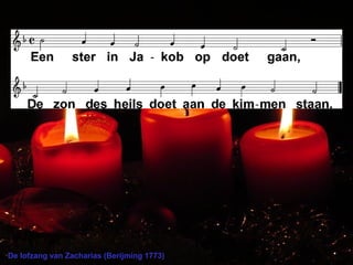 De lofzang van Zacharias (Berijming 1773)
 