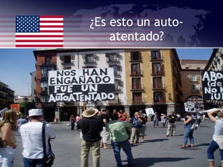 ¿Es esto un auto-atentado? 