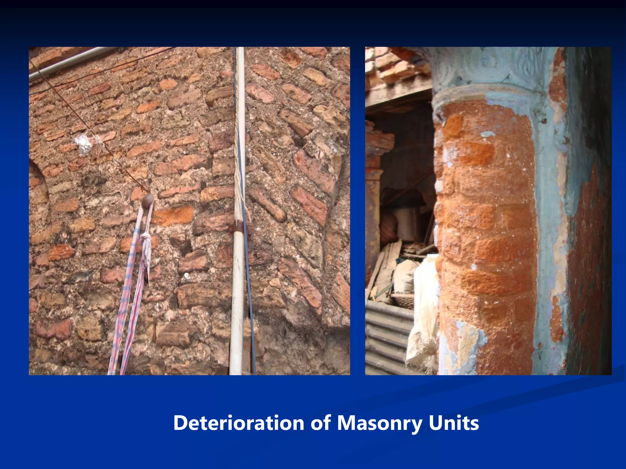 Deterioration of Masonry Units

 