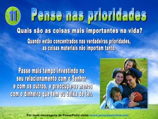 Por mais mensagens de PowerPoint visite: www.tommyswindow.com
 