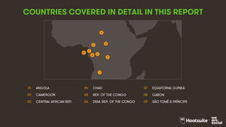 3
COUNTRIES COVERED IN DETAIL IN THIS REPORT
01 ANGOLA 04 CHAD 07 EQUATORIAL GUINEA
02 CAMEROON 05 REP. OF THE CONGO 08 GABON
03 CENTRAL AFRICAN REP. 06 DEM. REP. OF THE CONGO 09 SÃO TOMÉ & PRÍNCIPE
9
4
8
1
6
2
3
5
7
 