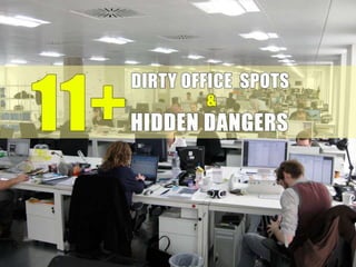 11+ Dirty Office Spots and Hidden Dangers