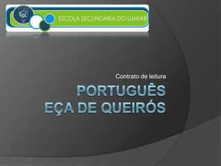 Português Eça de Queirós    Contrato de leitura  