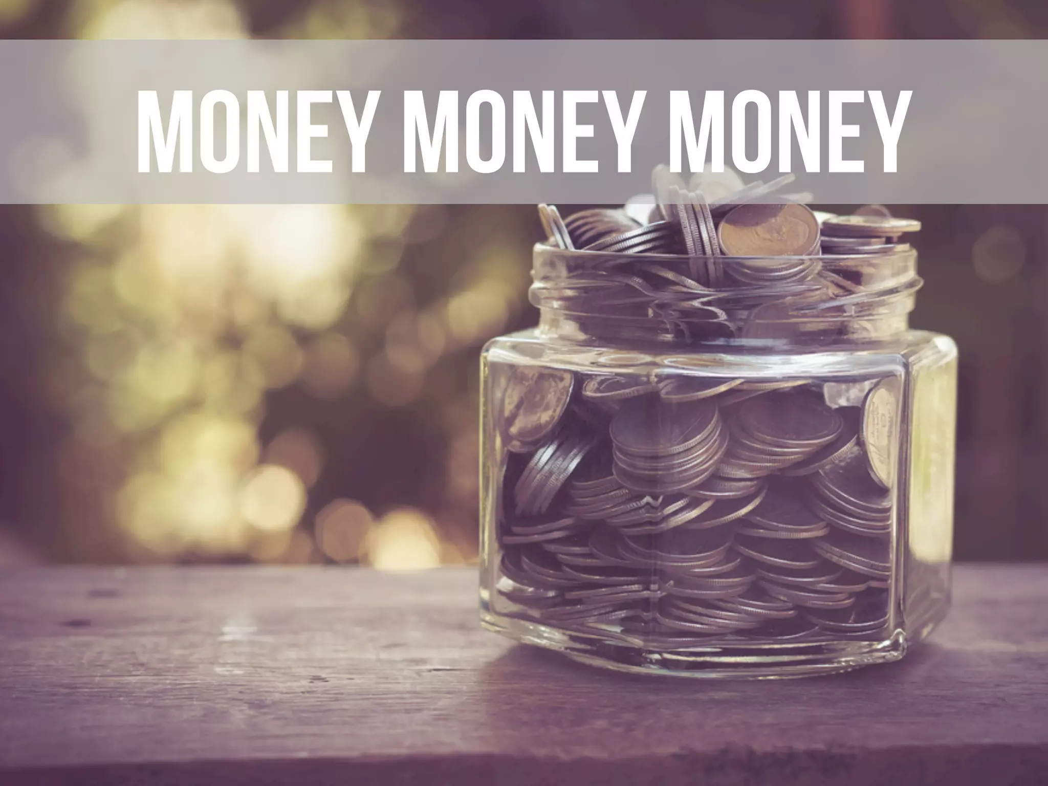 Money money money