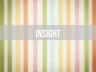insight
 
