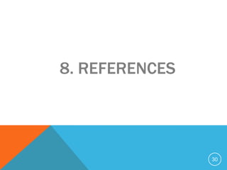 8. REFERENCES




                30
 