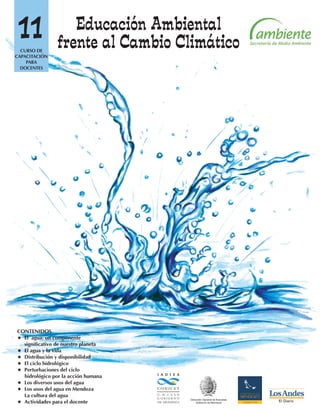 I A D I Z A
Dirección General de Escuelas
Gobierno de Mendoza
Educación Ambiental
frente al Cambio Climático
11CURSO DE
CA...