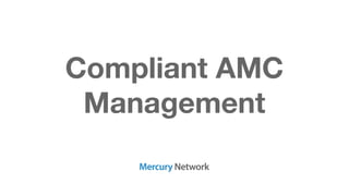 Compliant AMC
Management
 