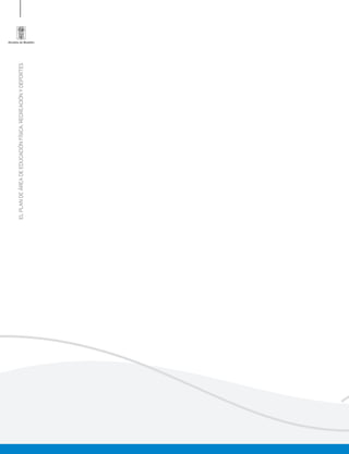 ELPLANDEÁREADEEDUCACIÓNFÍSICA,RECREACIÓNYDEPORTES
 