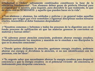 "Nos informa cómo mejorar los recuerdos de la memoria valiéndonos siempre de tres factores: Sujeto, objeto y lugar; la memoria la mueve el interés, de manera que hay que ponerle interés a lo que se estudia para que se grabe en la memoria. La memoria mejora por mediodel proceso de la transmutación alquímica que poco a poco irán conociendo los estudiantes que se interesen por su  mejoramiento personal".