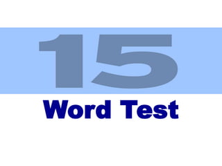 Word Test 
 