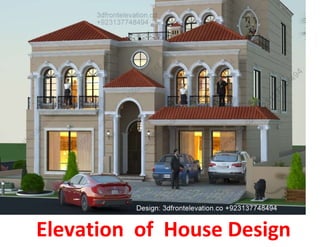 Elevation of House Design
 