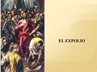 EL EXPOLIO
 