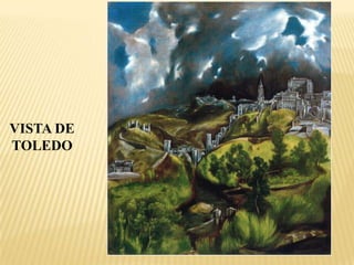VISTA DE
TOLEDO
 