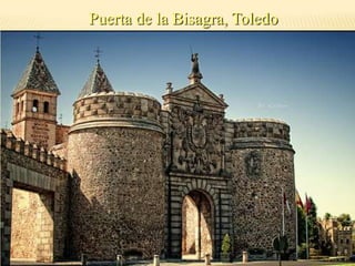 Puerta de la Bisagra, Toledo
 