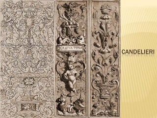 CANDELIERI
 