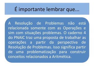 É importante lembrar que...
 