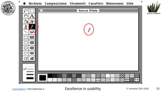 www.dadda.it roberto@dadda.it Excellence in usability 1st semester 2021-2022 15
 