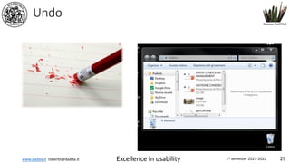 www.dadda.it roberto@dadda.it Excellence in usability 1st semester 2021-2022 29
Undo
 