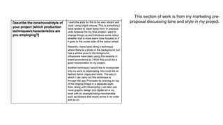 This section of work is from my marketing pre-
proposal discussing tone and style in my project.
 