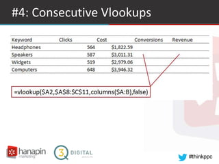 #thinkppc
#4: Consecutive Vlookups
 