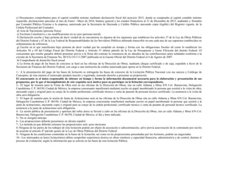 c) Documentos comprobantes para el capital contable mínimo mediante declaración fiscal del ejercicio 2015, donde se compruebe el capital contable mínimo
requerido, declaraciones parciales al mes de Enero - Mayo de 2016, balance general y los estados financieros al 31 de Diciembre de 2015, auditados y firmados
por Contador Público Externo a la empresa, autorizado por la Secretaría de Hacienda y Crédito Público anexando copia (legible) del Registro vigente, de la
Cédula Profesional del Contador.
d) Acta de Nacimiento (persona física)
e) Escritura Constitutiva y sus modificaciones en su caso (persona moral)
f) Declaración escrita y bajo protesta de decir verdad de no encontrarse en algunos de los supuestos que establecen los artículos 37 de la Ley de Obras Públicas
del Distrito Federal y 47 de la Ley Federal de Responsabilidades de los Servidores Públicos debiendo transcribir en esta cada uno de sus supuestos establecidos en
ordenamiento de referencia.
g) Escrito en el que manifiestan bajo protesta de decir verdad que ha cumplido en tiempo y forma con las obligaciones fiscales tal como lo establecen los
Artículos 58 y 69 del Código Fiscal del Distrito Federal y Artículo 51 último párrafo de la Ley de Presupuesto y Gasto Eficiente del distrito Federal. El
concursante que resulte ganador deberá presentar previo a la firma del contrato la constancia de no adeudos de las contribuciones antes señaladas conforme a la
circular de la Secretaria de Finanzas No. SF/CG/141111/2007 publicada en la Gaceta Oficial del Distrito Federal el 6 de Agosto de 2007.
h) Comprobante de domicilio fiscal actual
i) La forma de pago de las bases de concurso se hará en las oficinas de la Dirección de Obras, mediante cheque certificado o de caja, expedido a favor de la
Secretaria de Finanzas del Distrito Federal, con cargo a una institución de crédito autorizada para operar en la Distrito Federal.
1.- A la presentación del pago de las bases de licitación se entregarán las bases de concurso de la Licitación Pública Nacional con sus anexos y Catálogo de
Conceptos, de ésta manera el interesado quedará inscrito y registrado, teniendo derecho a presentar su proposición
El concursante es el único responsable de obtener en tiempo y forma la información documental necesaria para la elaboración y presentación de sus
propuestas, por lo que el incumplimiento de este requisito será motivo para no participar en la licitación correspondiente.
2.- El lugar de reunión para la Visita de Obra será en las oficinas de la Dirección de Obras, sita en calle Aldama y Mina S/N Col. Buenavista, Delegación
Cuauhtémoc C.P. 06350, Ciudad de México, la empresa concursante manifestará mediante escrito en papel membretado la persona que asistirá a la visita de obra,
anexando copia y original para su cotejo de la cédula profesional, certificado técnico o carta de pasante de personal técnico certificado. La asistencia a la visita de
obra será obligatoria
3.- El lugar de reunión para la sesión de Junta de Aclaraciones será en las oficinas de la Dirección de Obras sita en calle Aldama y Mina S/N Col. Buenavista,
Delegación Cuauhtémoc C.P. 06350, Ciudad de México, la empresa concursante manifestará mediante escrito en papel membretado la persona que asistirá a la
junta de aclaraciones, anexando copia y original para su cotejo de la cédula profesional, certificado técnico o carta de pasante de personal técnico certificado. La
asistencia a la junta de aclaraciones será obligatoria.
4.- La sesión pública de presentación y apertura del sobre único se llevará a cabo en las oficinas de la Dirección de Obras, sita en calle Aldama y Mina S/N Col.
Buenavista, Delegación Cuauhtémoc C.P. 06350, Ciudad de México, el día y hora indicado.
5.- No se otorgará anticipo
6.- Las proposiciones deberán presentarse en idioma español.
7.- La moneda en que deberán cotizarse las proposiciones será: peso mexicano
8.-Ninguna de las partes de los trabajos de ésta licitación podrán ser objeto de asociación o subcontratación, salvo previa autorización de la contratante por escrito
de acuerdo al artículo 47 párrafo quinto de la Ley de Obras Públicas del Distrito Federal
9.- Ninguna de las condiciones contenidas en la bases de la licitación, así como en las proposiciones presentadas por los licitantes, podrán ser negociadas.
10.- Los interesados en las(s) licitación(es) deben comprobar experiencia técnica en obras similares y capacidad financiera, administrativa y de control, durante el
proceso de evaluación, según la información que se solicita en las bases de esta licitación Pública.
 