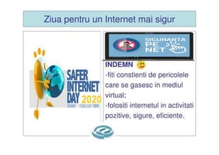 11 februarie 2020 Ziua siguranței pe Internet