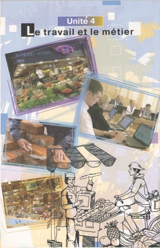 е travail et le métier
 
