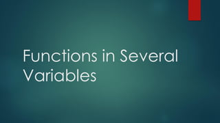Functions in Several Variables: Partial Derivatives and Multiple ...