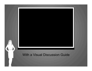 With a Visual Discussion Guide
 
