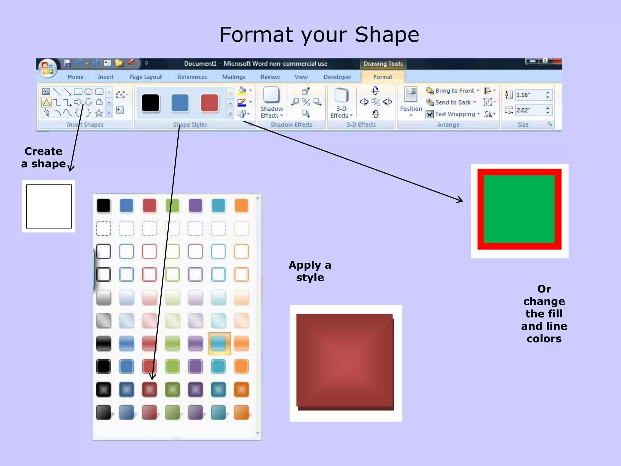 Item 4:  Edit the fill color, line color, change the shape to another