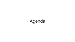 Agenda
 