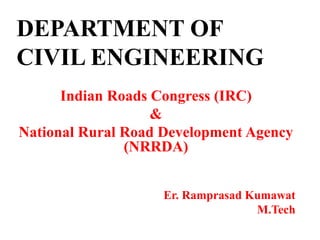 Indian Road Congress (IRC) & National Rural Road Development Agency ...