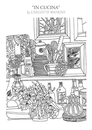 “IN CUCINA”
by LISELOTTE WATKINS
 