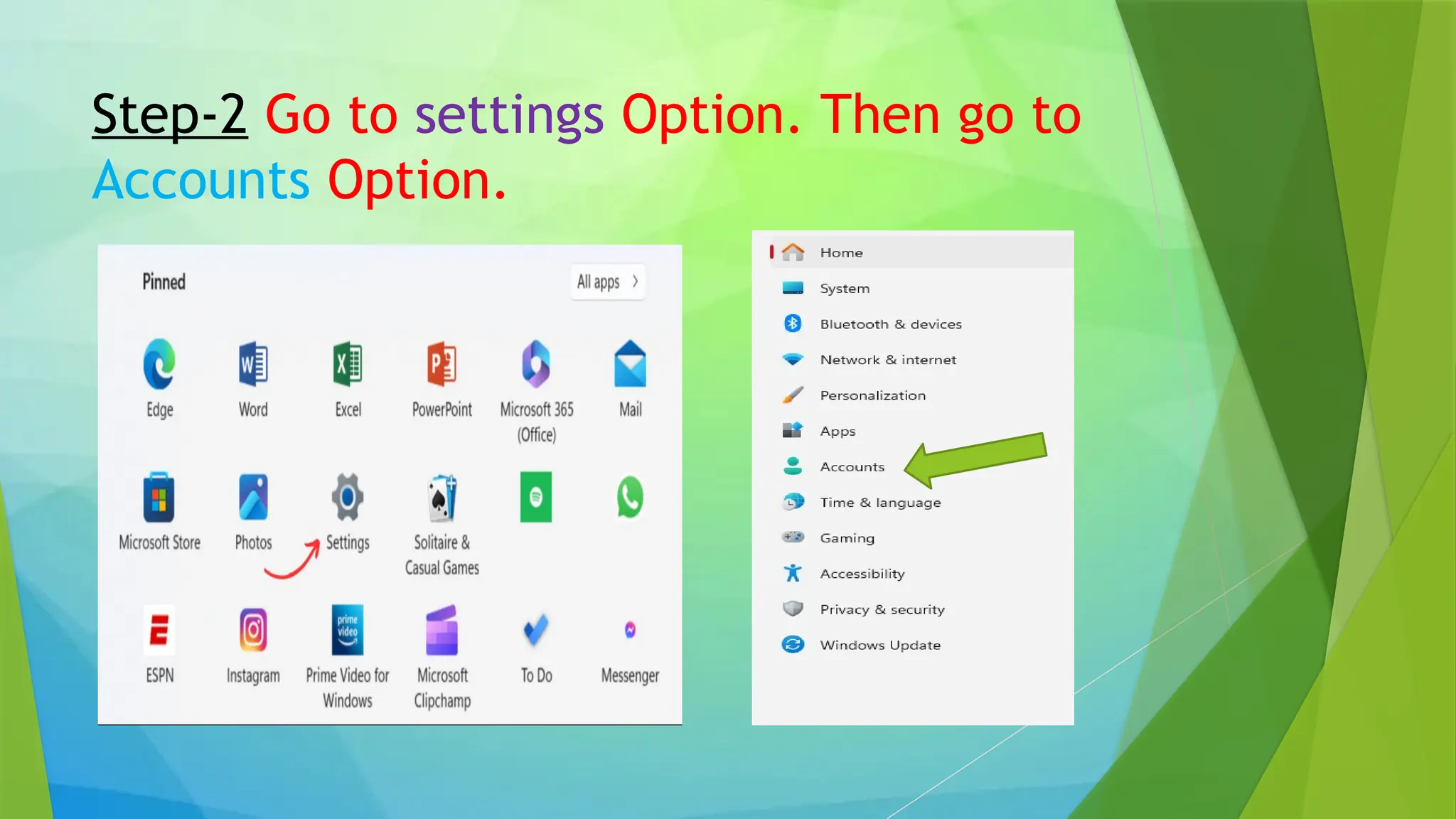 Step-2 Go to settings Option. Then go to
Accounts Option.