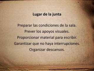 Objetivos de la juntaInformarEducarResolver ProblemasTomar decisionesGenerar ideas.
