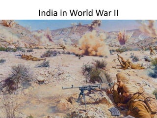 India in World War II
 