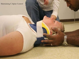 Maintaining C-Spine Control 