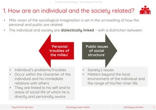 Sociology Super-Notes
PsychoTech Services Sociology Learners
• Society’s Issues
• Matters beyond the local
environment of ...