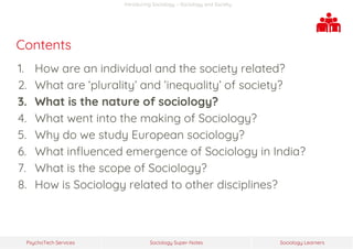 Sociology Super-Notes
PsychoTech Services Sociology Learners
Contents
1. How are an individual and the society related?
2....