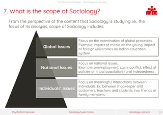 Sociology Super-Notes
PsychoTech Services Sociology Learners 28
Introducing Sociology – Sociology and Society
7. What is t...