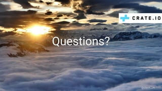 Questions?
@claus__m
 