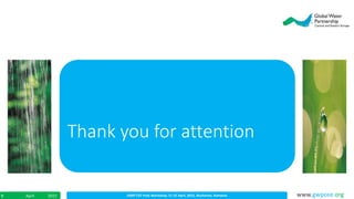 IDMP CEE Final Workshop; 21-22 April, 2015, Bucharest, RomaniaApril 20158 www.gwpcee.org
Thank you for attention
 