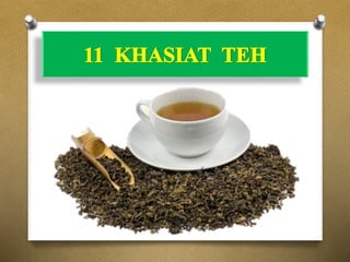 11  khasiat  teh