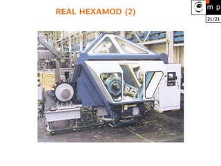 21/21
REAL HEXAMOD (2)
 