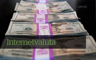 Internetvaluta
 