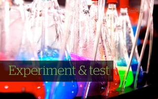 Experiment & test
 