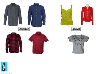 camisas

blusas

 