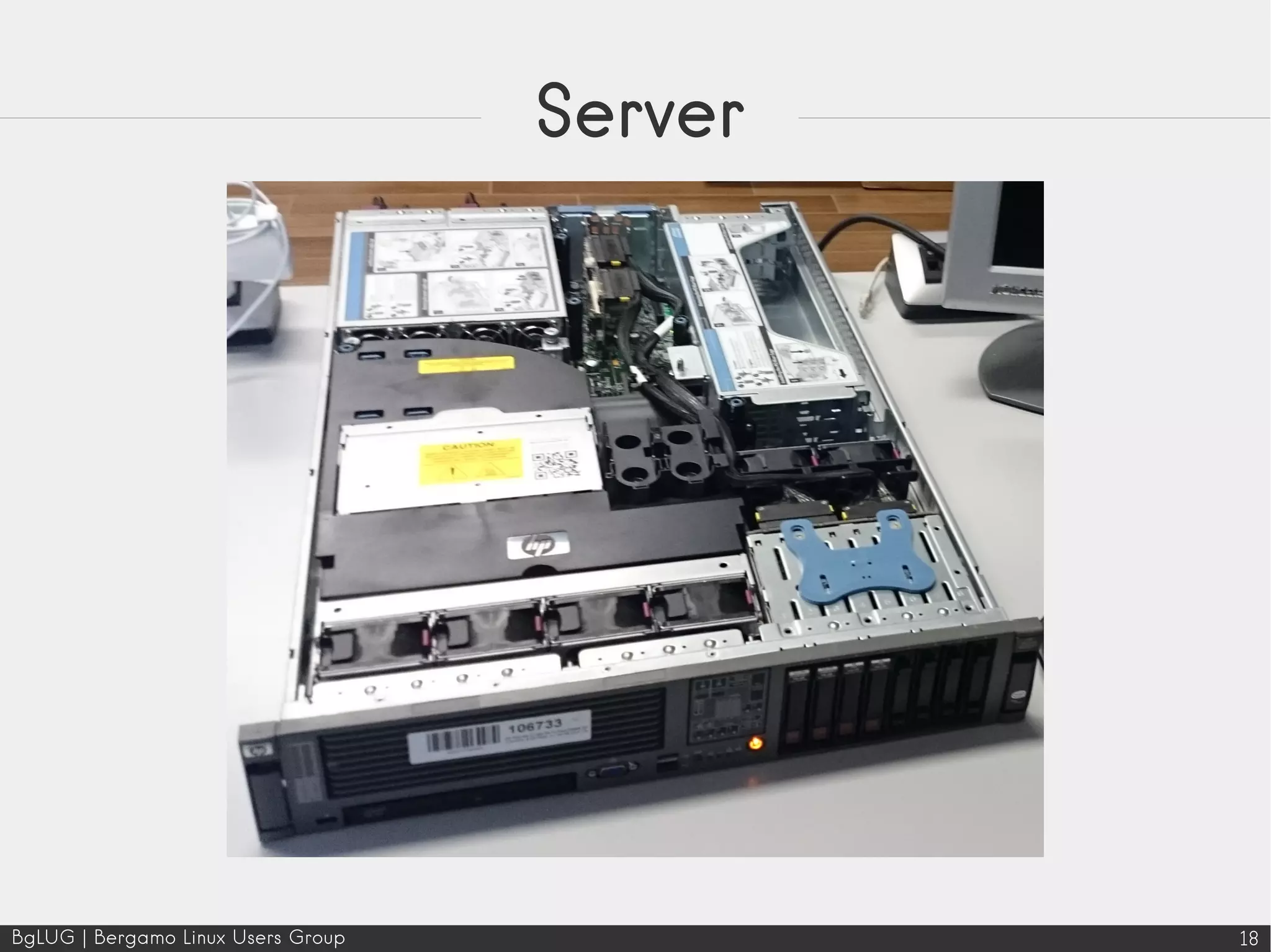 BgLUG | Bergamo Linux Users Group 18
Server
 