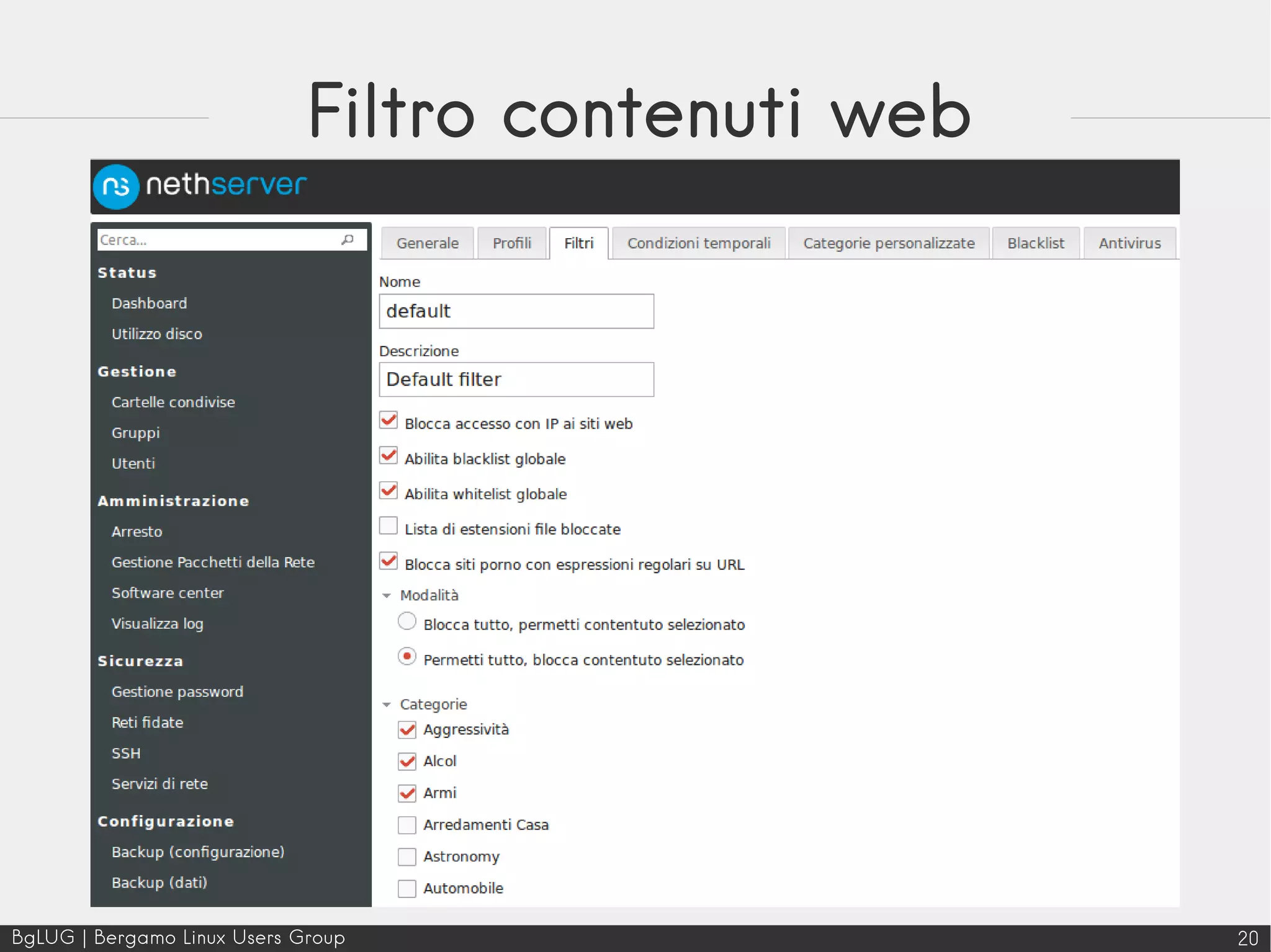 BgLUG | Bergamo Linux Users Group 20
Filtro contenuti web
 